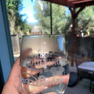 WINE GLASS “I’m done adulting I’m going to Disney”